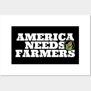 America Needs Farmers Posters and Art